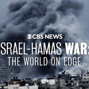 Israel-Hamas War: The World on Edge | CBS News Primetime Special