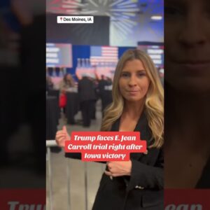 Trump faces E. Jean Carroll trial day after Iowa victory #shorts