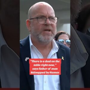 “There is a deal on the table right now," says father of man kidnapped by Hamas #shorts