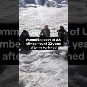 Mummified body of U.S. climber found 22 years after he vanished #shorts