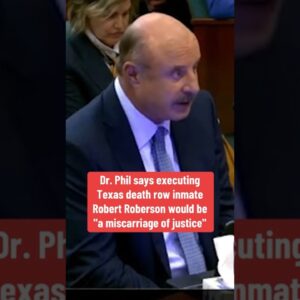 Dr. Phil says executing Robert Roberson would be miscarriage of justice #shorts