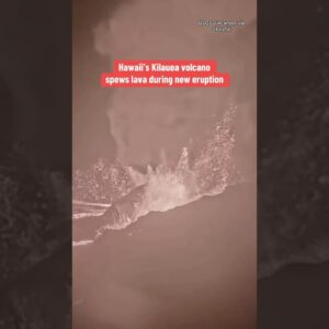 Hawaii's Kilauea volcano spews lava during new eruption #shorts
