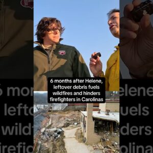 6 months after Helene, leftover debris fuels wildfires and hinders firefighters in Carolinas #shorts
