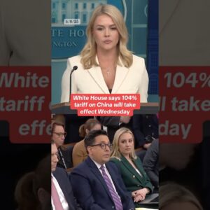 White House says the U.S. will impose a 104% tariff on China beginning Wednesday #shorts