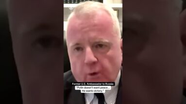 Former U.S. Ambassador to Russia: "Putin doesn't want peace... he wants victory." #shorts