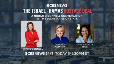 Watch Live: Hillary Clinton and Condoleezza Rice discuss Israel-Hamas peace deal on CBS News 24/7