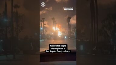 Massive fire erupts after explosion at Los Angeles County refinery #shorts