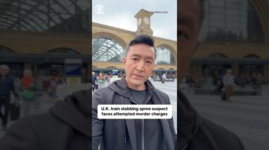U.K. train stabbing spree suspect faces attempted murder charges #shorts