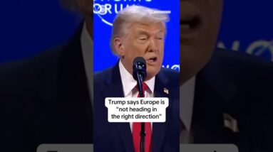 Trump says Europe is "not heading in the right direction" #shorts